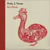 Pesky J. Nixon - Red Ducks